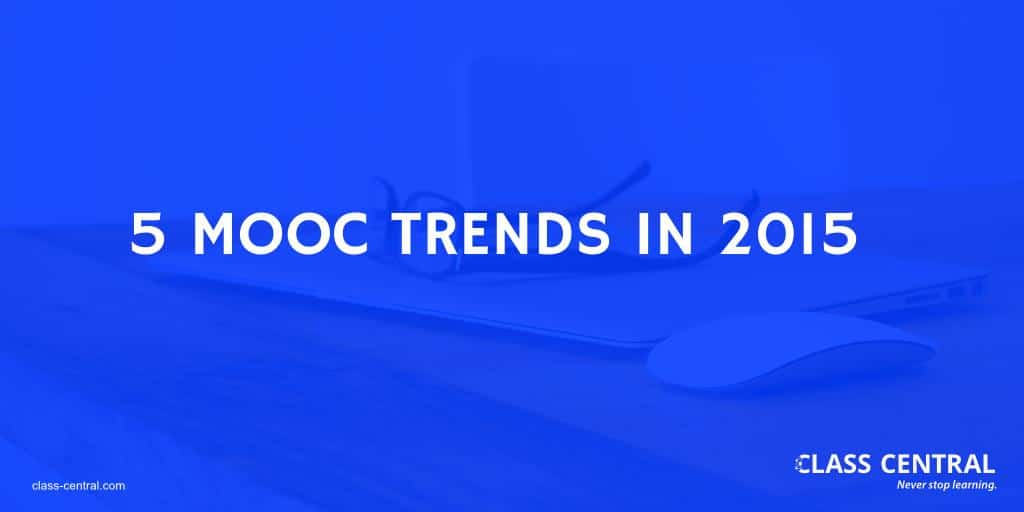 Five MOOC Trends