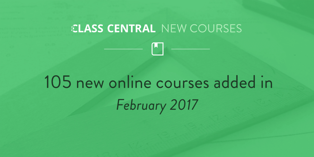 New Online Courses - Feb 2017