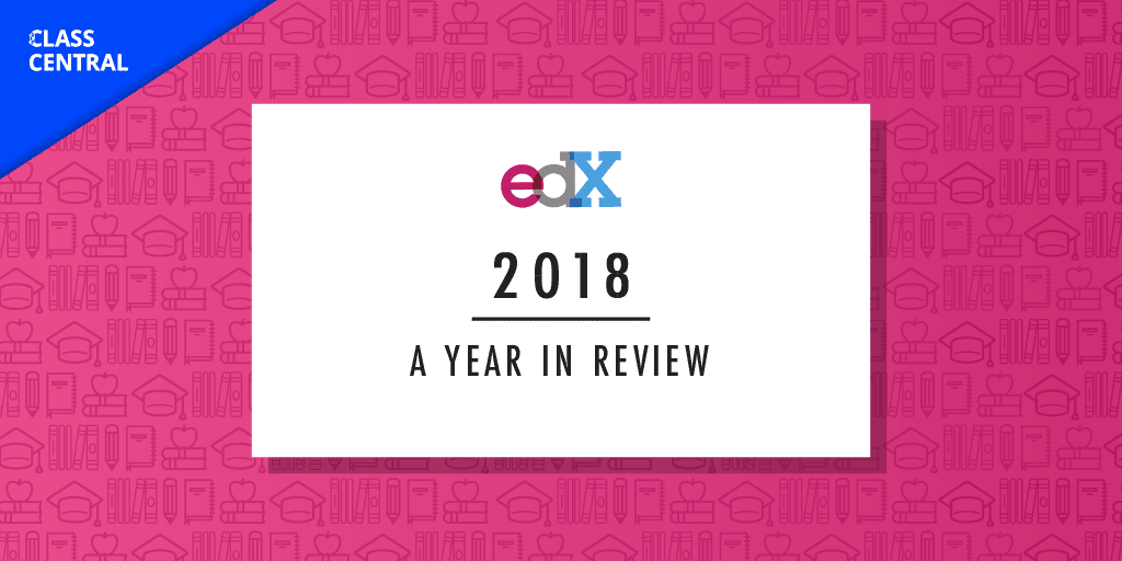 EdX's 2021: Year in Review — Class Central