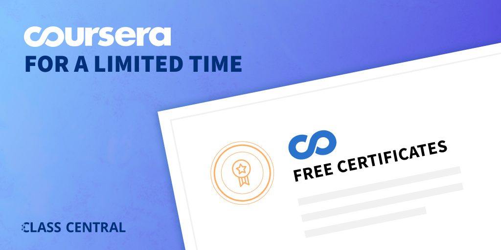 Coursera Free Certificates — Limited Time