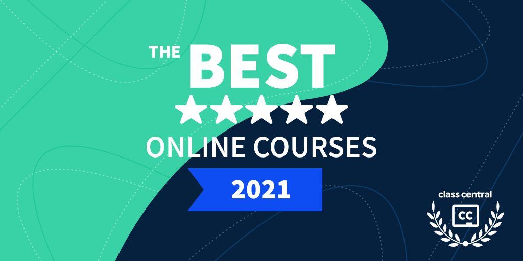 The 100 Most Popular Free Online Courses (2021 Edition) — Class Central