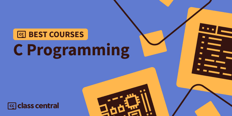10 Best Free C Programming Courses to Take in 2024 — Class Central