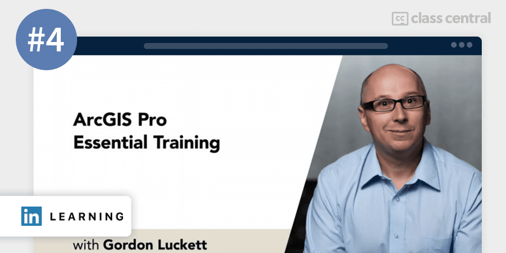 4. Advance Your Skills in GIS LinkedIn Learning