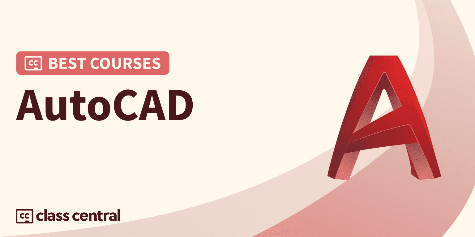 10 Best AutoCAD Courses for 2023 — Class Central