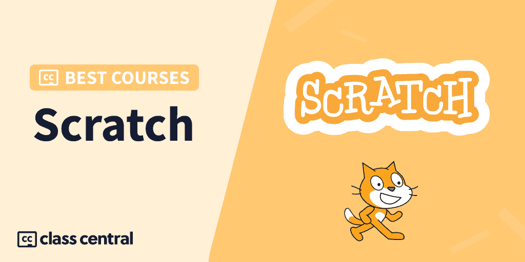 7 Best Free Scratch Courses to Take in 2023 — Class Central