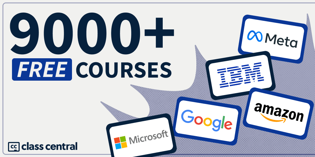 9000 Free Courses from Tech Giants: Learn from Google, Microsoft, Amazon, and More